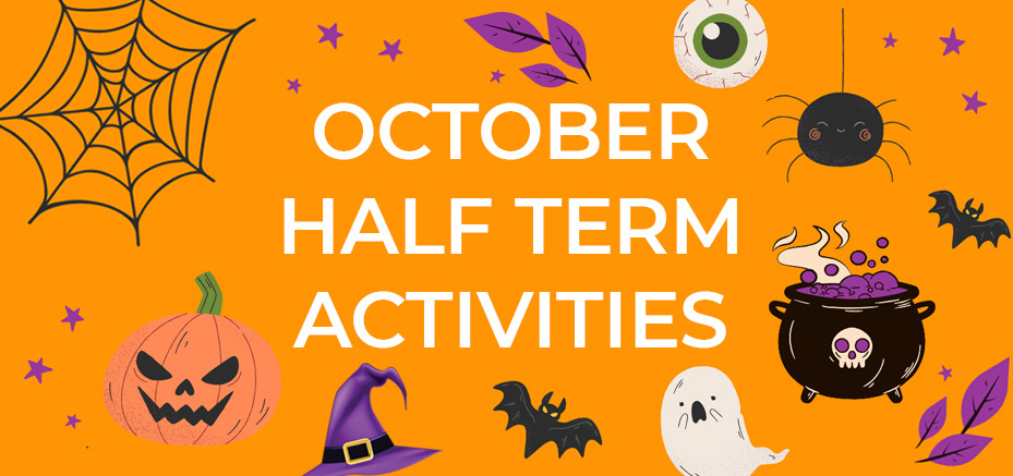 October Half Term Activities
